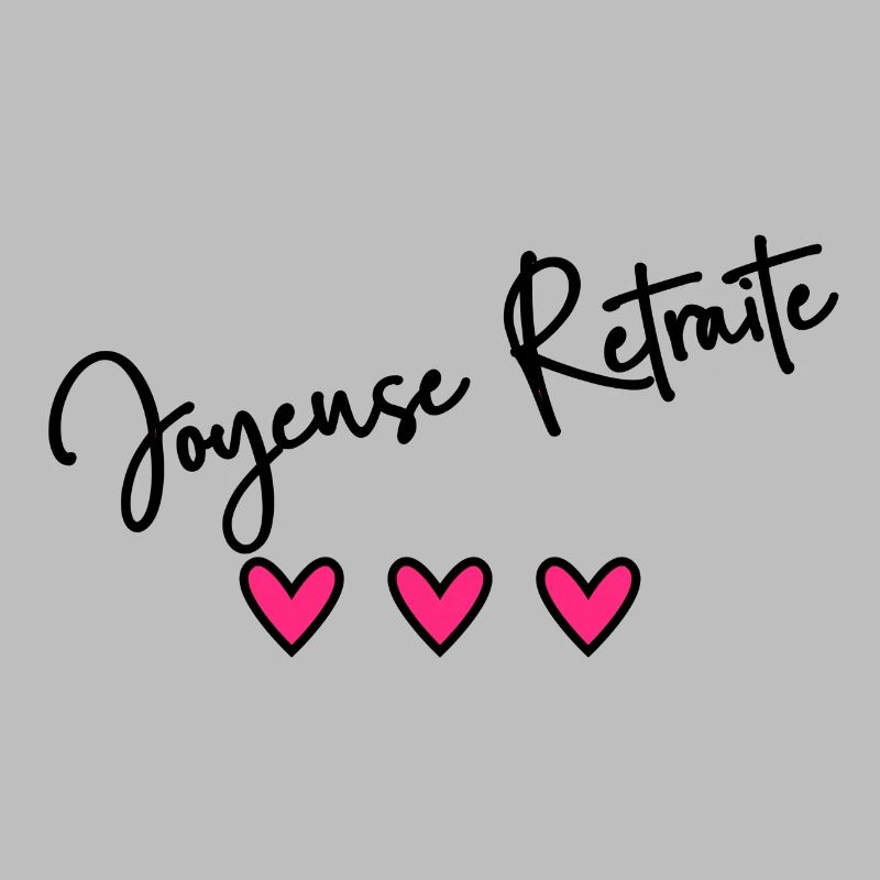 RETRAITE. BONNE RETRAITE. JOYEUSE RETRAITE.