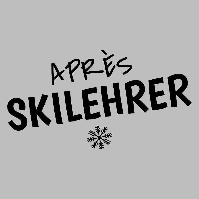 Après-Ski Instructor – Funny Ski Saying