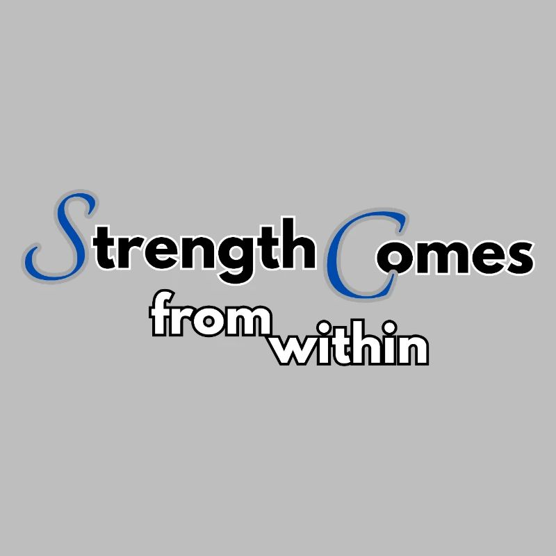 Strength comes from within