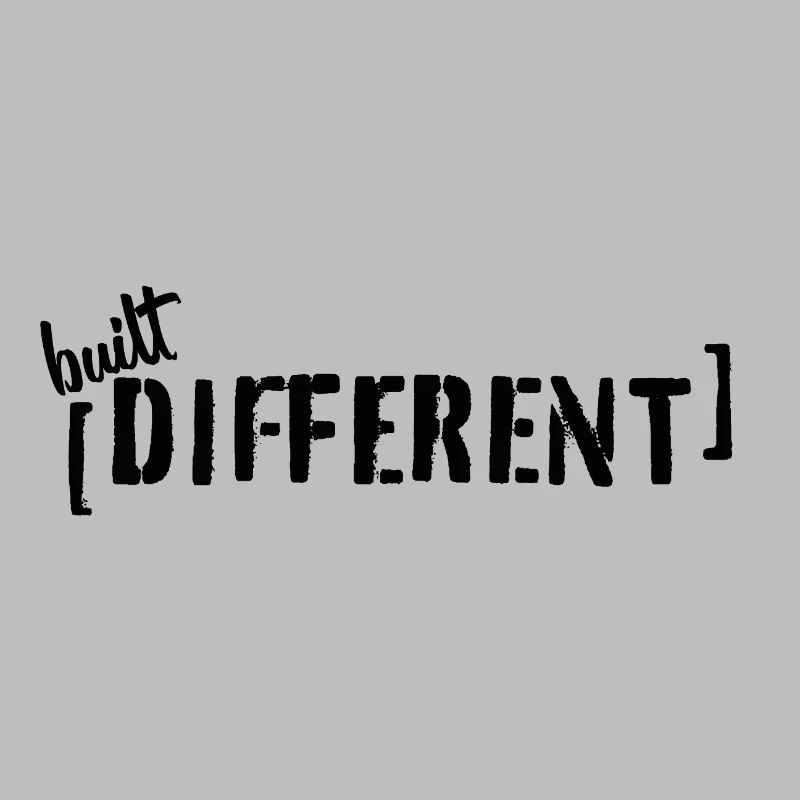Built Different Typography Statement Saying