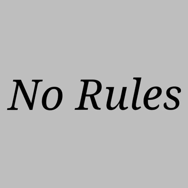 No Rules