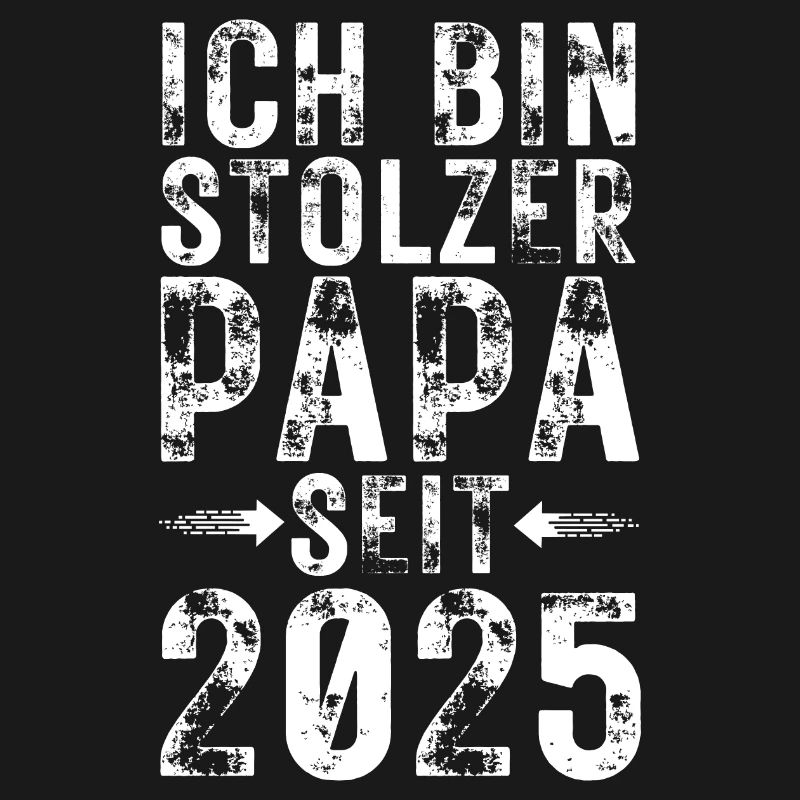 Stolzer Papa seit 2025 Geschenk werdende Väter