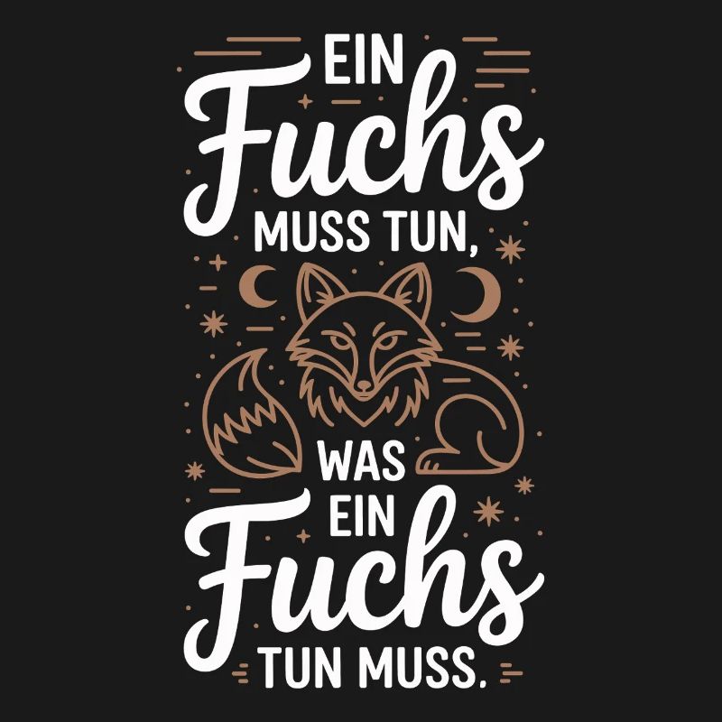 Fox saying: A fox must do what fox must do