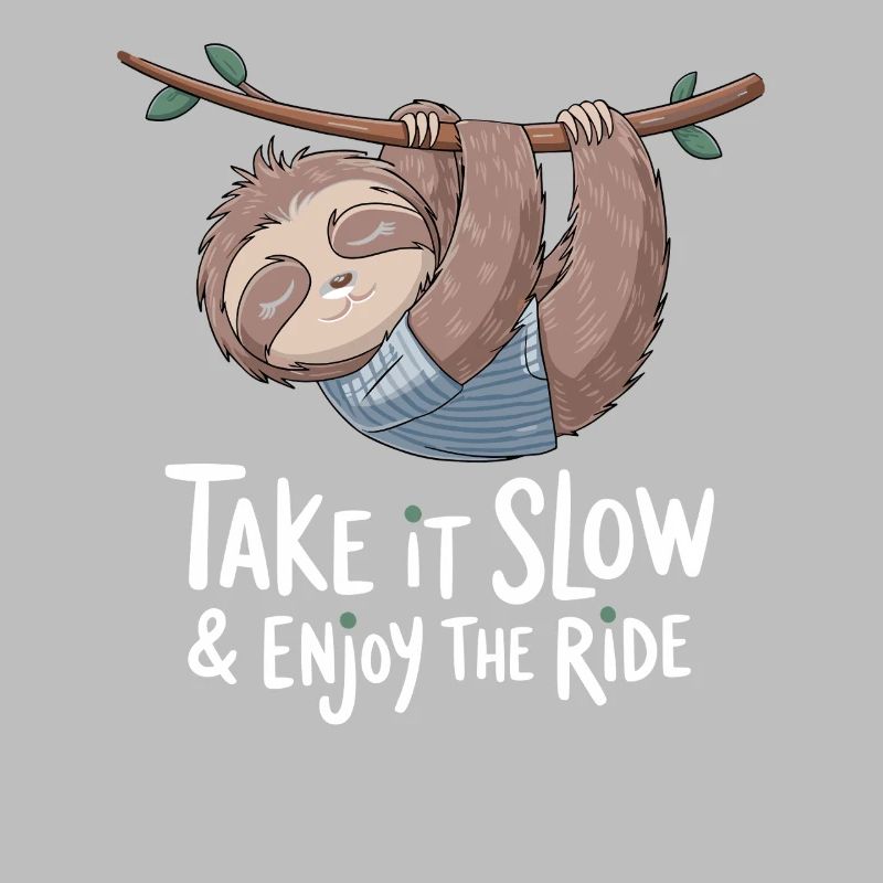 Relaxed Sloth: Take It Slow & Enjoy