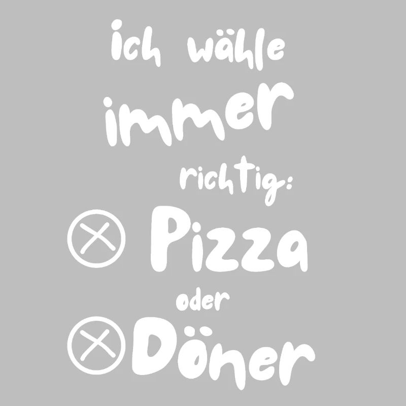 Ich wähle Pizza oder Döner