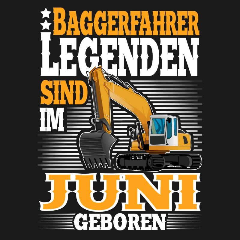 Baggerfahrer Geburtstag Juni