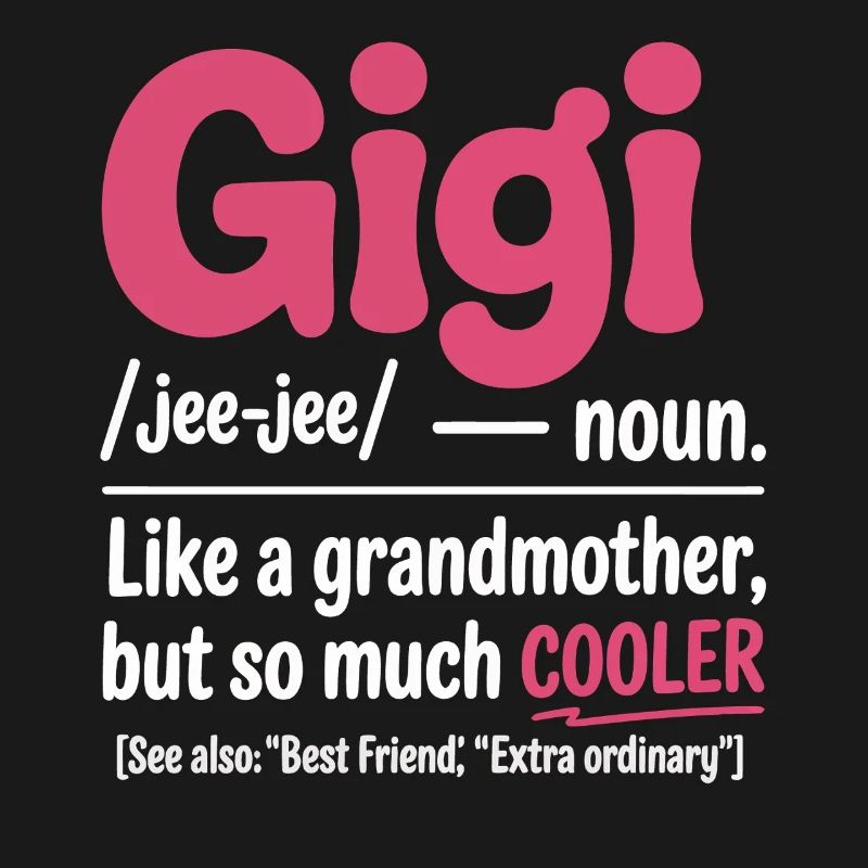 Gigi Cooler Großmutter Spruch