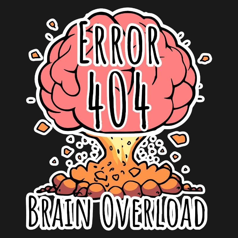 Brain Error 404 - Gehirn Überlastung Explosion!