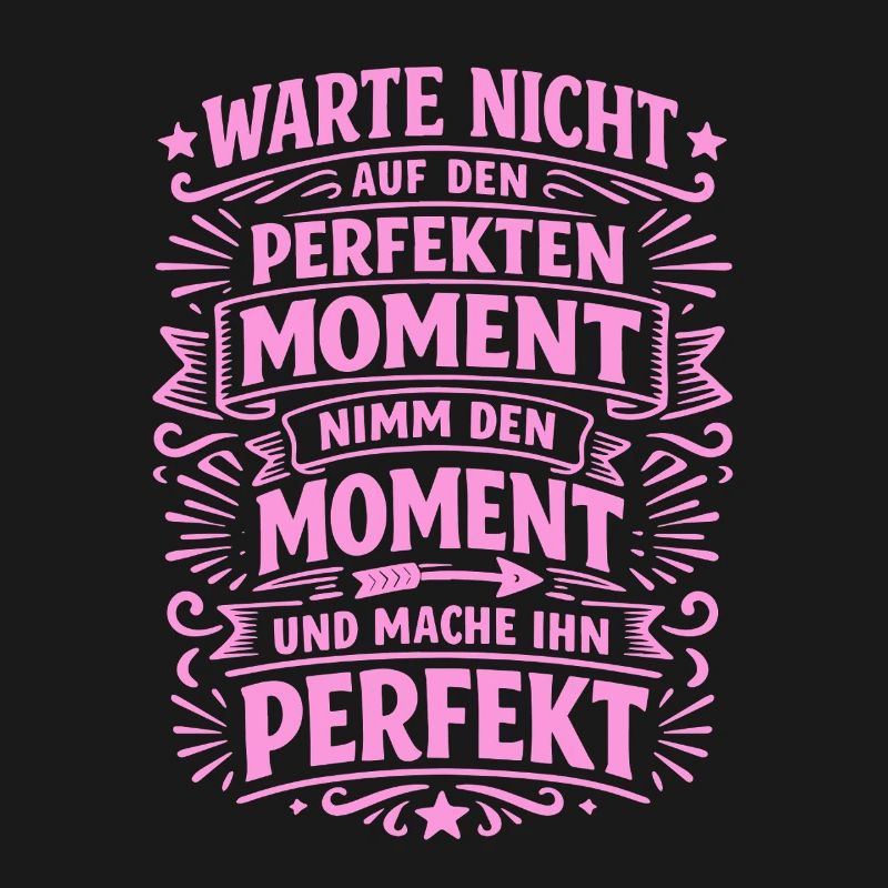Don't wait – seize the moment