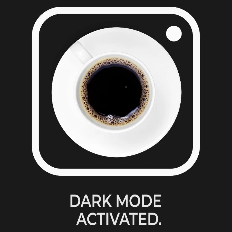 Dark Mode Activated Kaffee Spruch Design