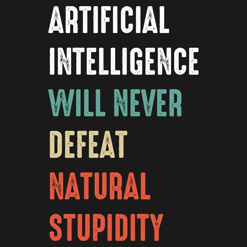 Funny Artificial Intelligence Machine Learning AI