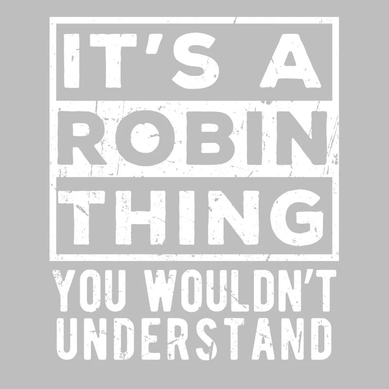 C’est une affaire de Robin que tu ne comprendrais pas