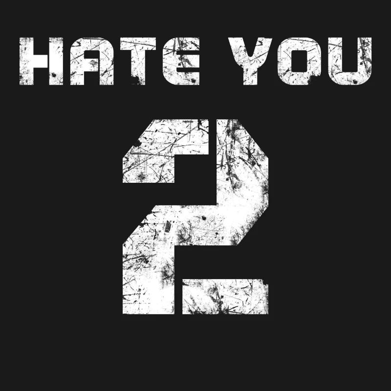 Hate You 2 Graphique de typographie audacieuse