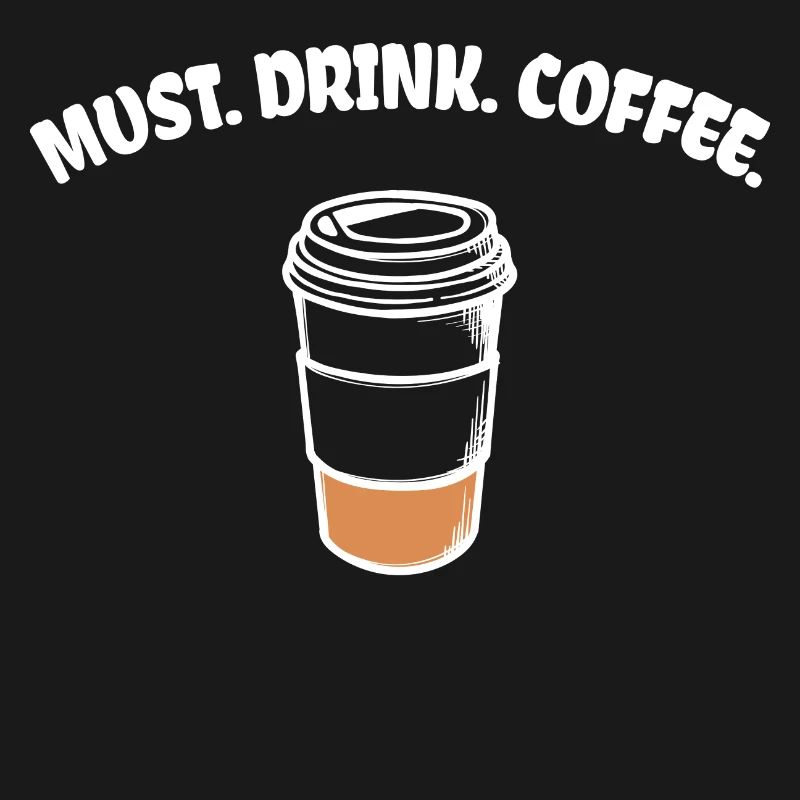 Caffeine Coffee Lovers Coffee Drink Statement
