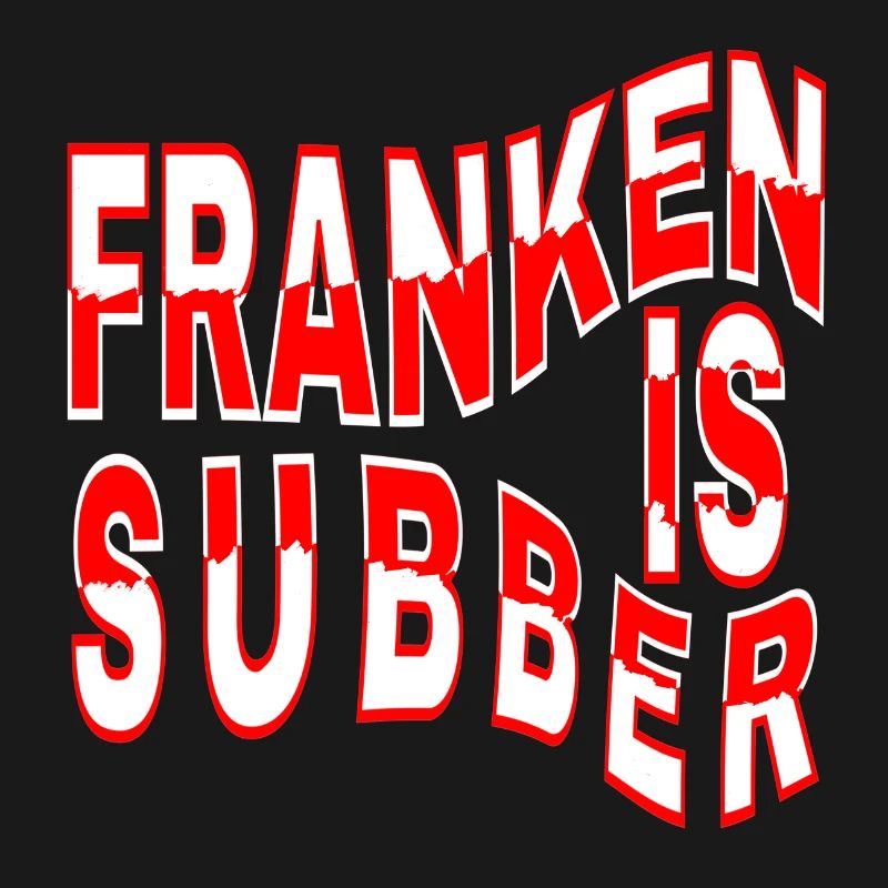 Franken is Subber - Franken ist Super - fei schee