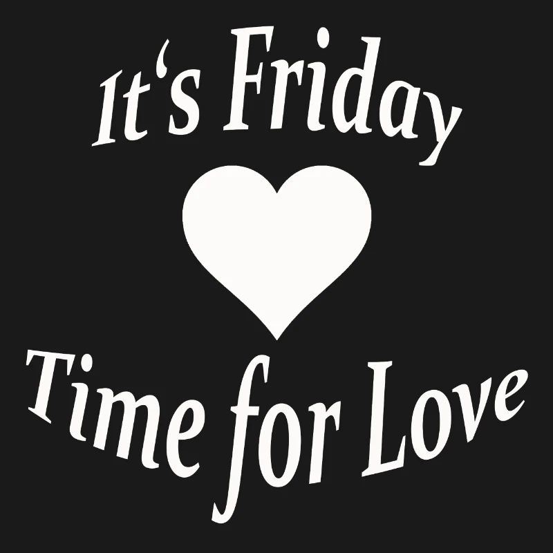 IT'S FRIDAY