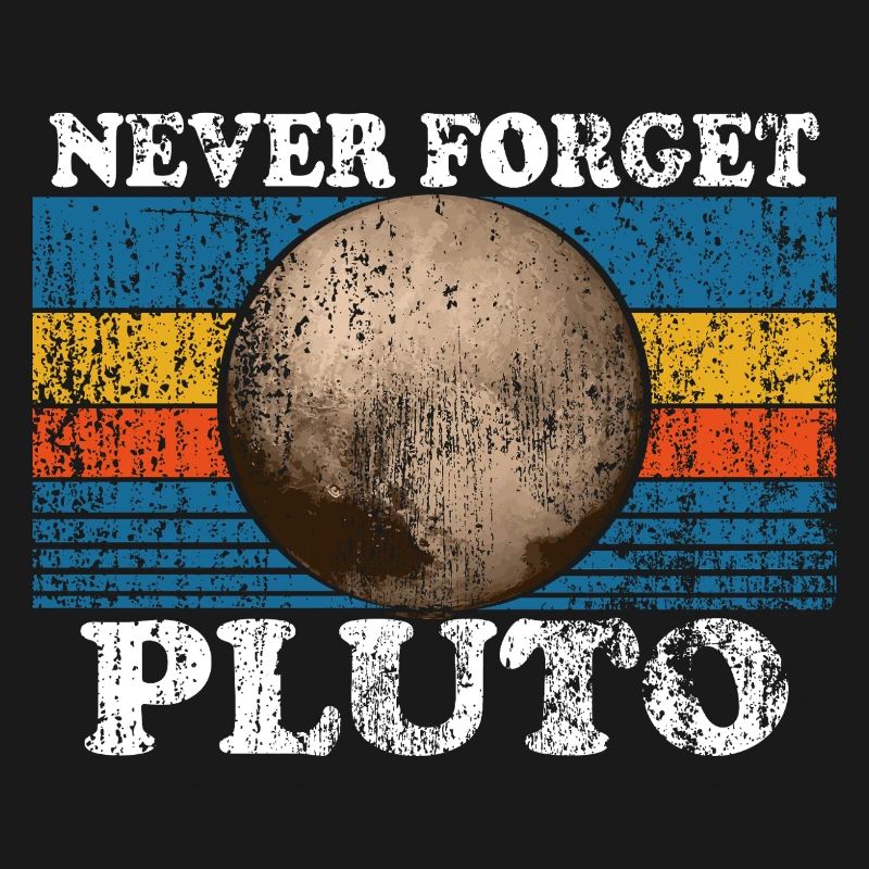 Never Forget Pluto Retro Astronomy Space Vintage