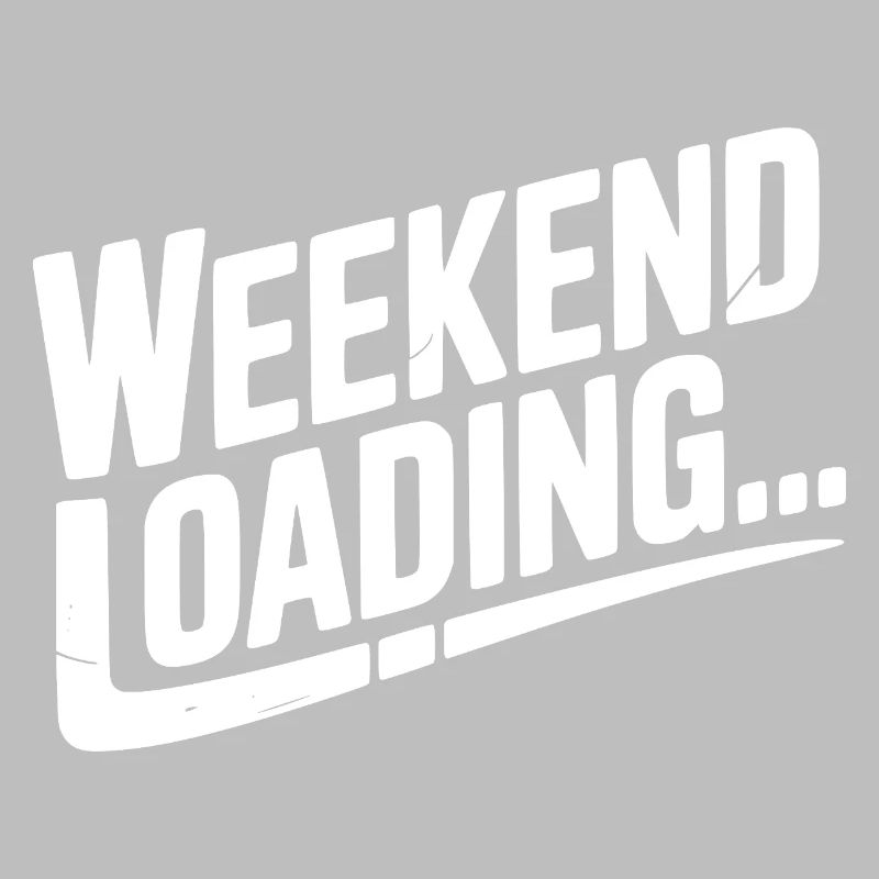 Weekend Loading
