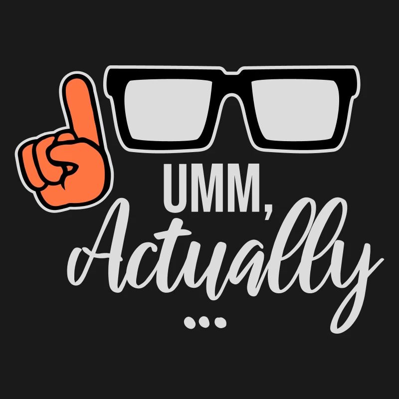 Um Actually Lustig Nerd Klugscheißer Spruch Logo