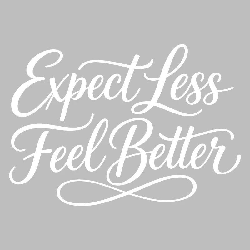 Sarcasm – Expect less, feel better – Lu