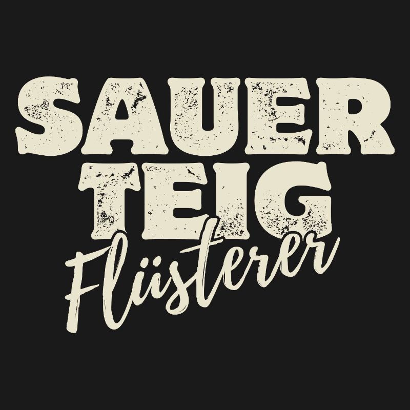 Sauerteig Flüsterer