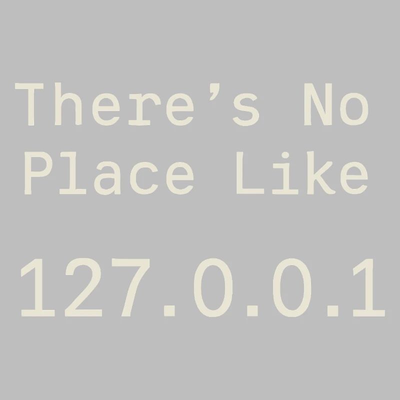 Nothing beats localhost