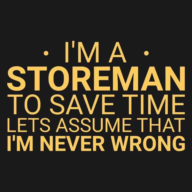 Storeman Never Wrong