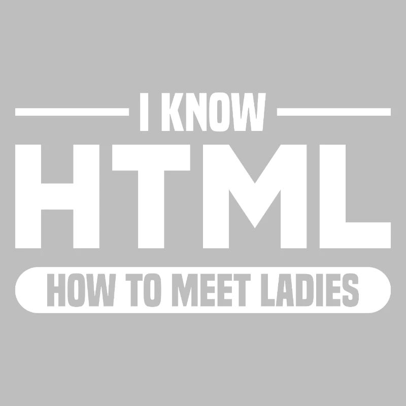 HTML Humor Code Programmierer Spruch
