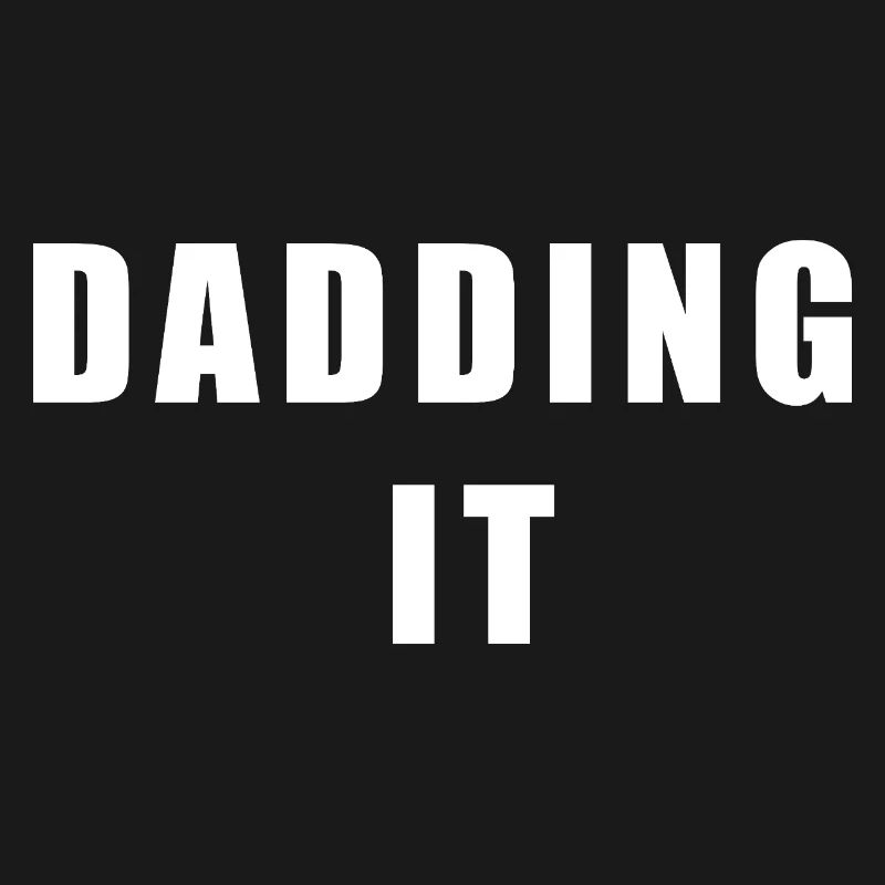 Dadding It Funny Fatherhood Graphic Tee