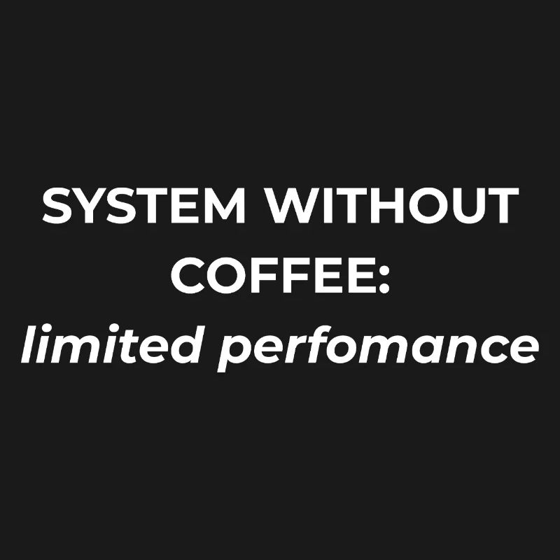 Système sans café : performances limitées