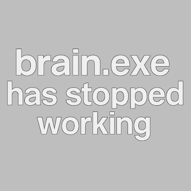 brain.exe has stopped working