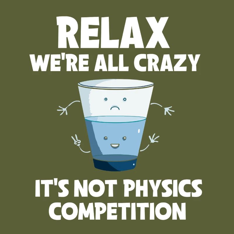 Physics Physicist Physics Student Physics Teacher