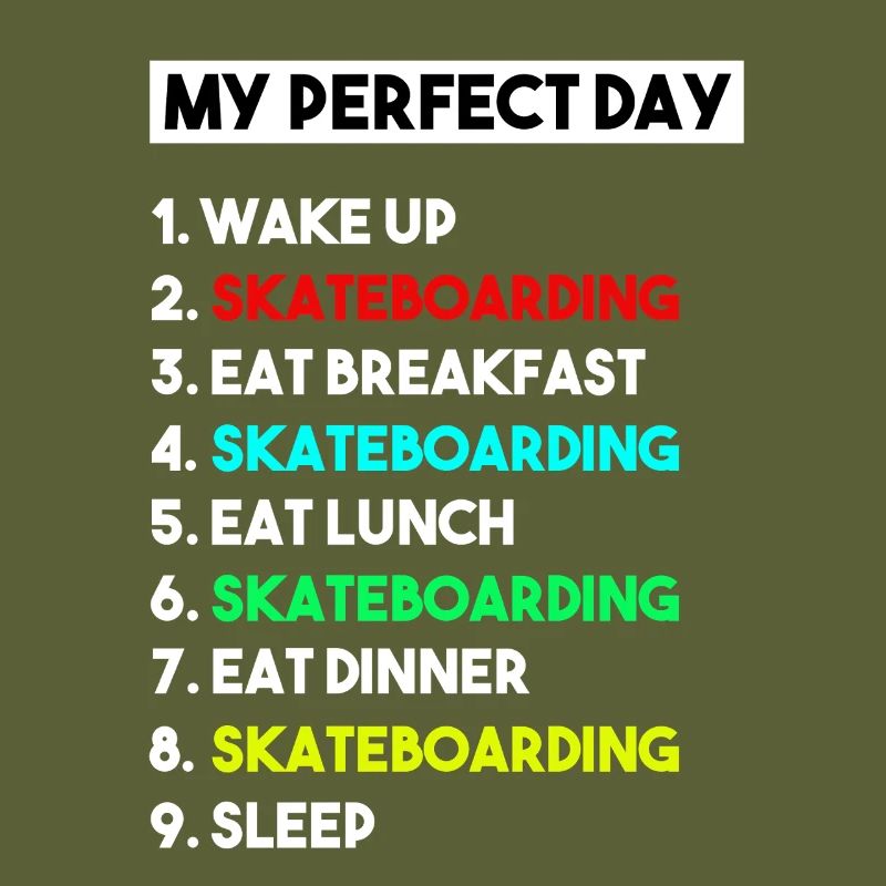 My Perfect Day Skateboarding Routine Design