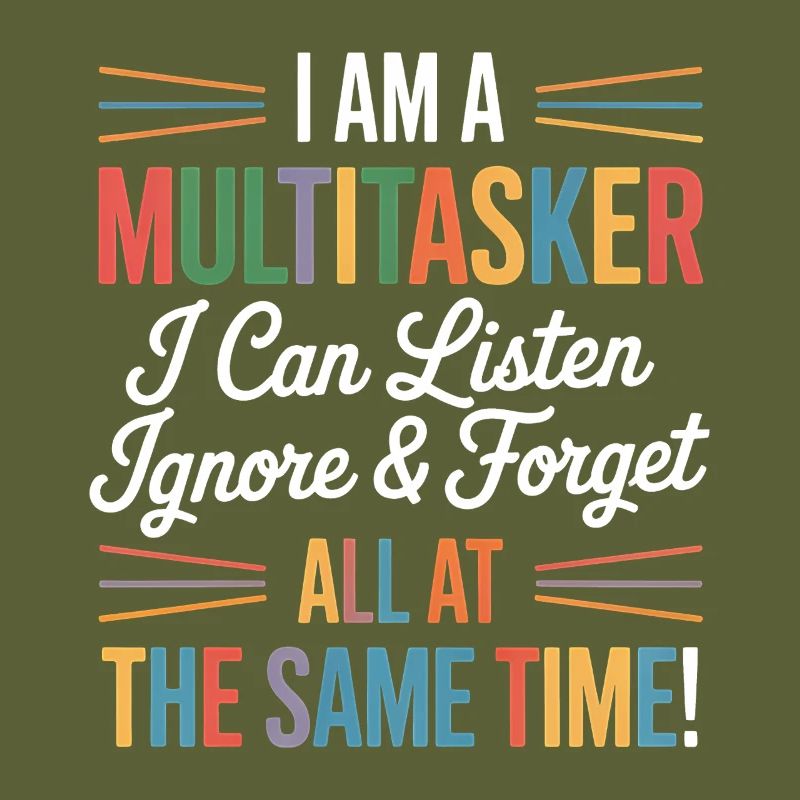 Multitasker Sayings Sarcasm Office Humor Gift