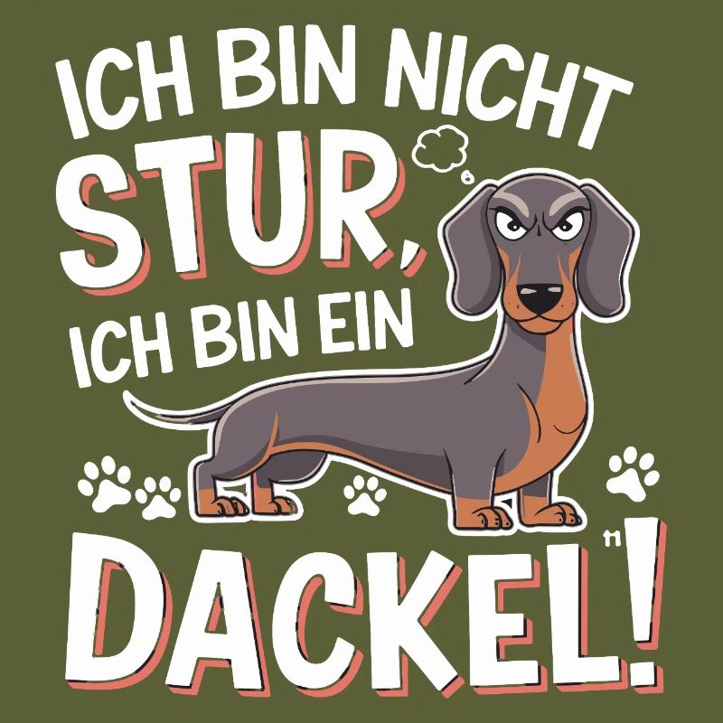  Ich Bin Nicht Stur Ich Bin Ein Dackel Lustiger