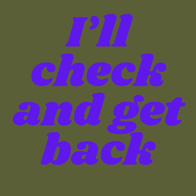 I'll check and get back