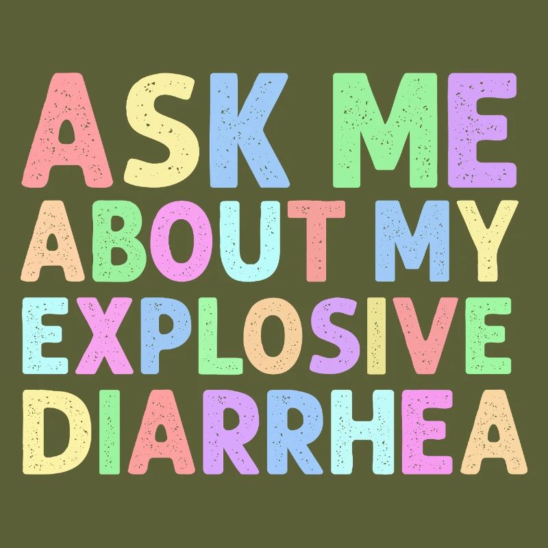 Demande-moi pour mon trouble de la diarrhée explosive