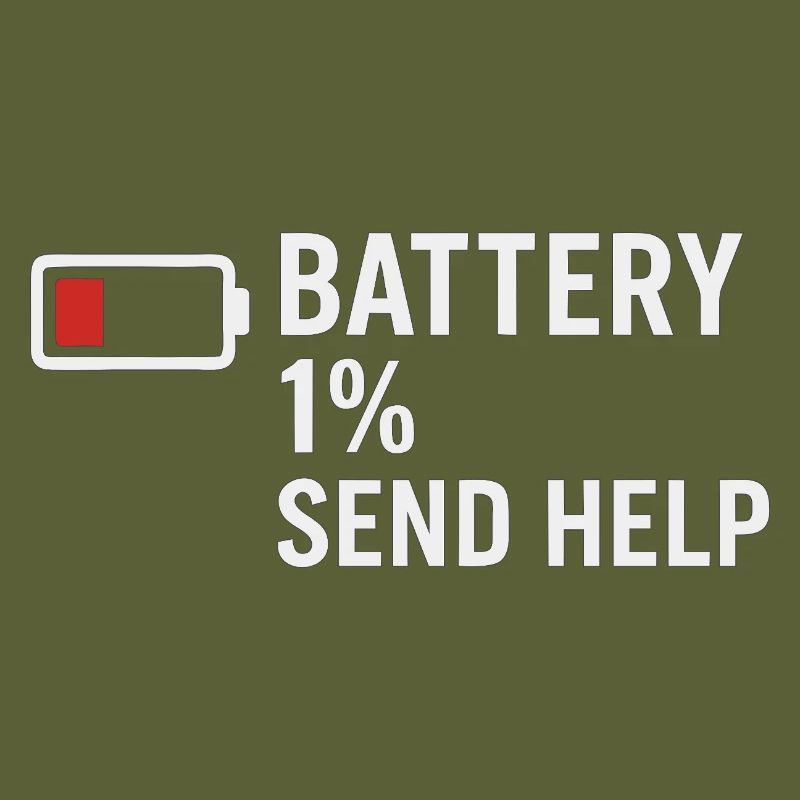 Battery 1% – Send Help | Morgenmuffel