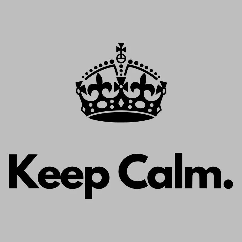 Keep Calm Minimal Motivation Crown Statement