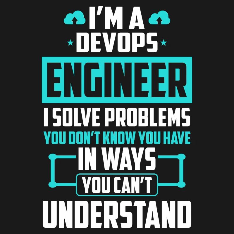 DevOps Engineer I Solve Problems You Cant