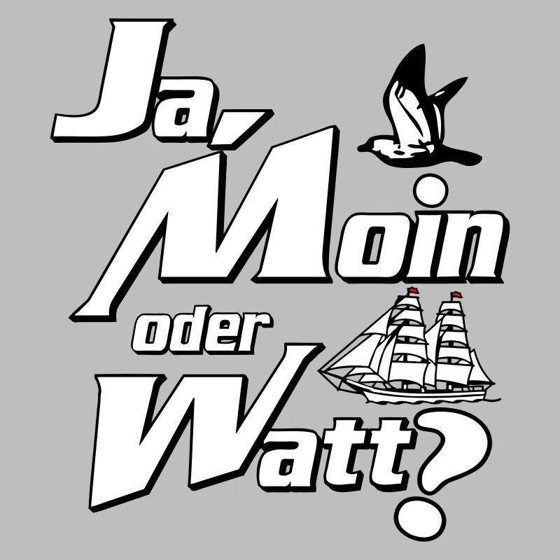 Ja Moin oder Watt?