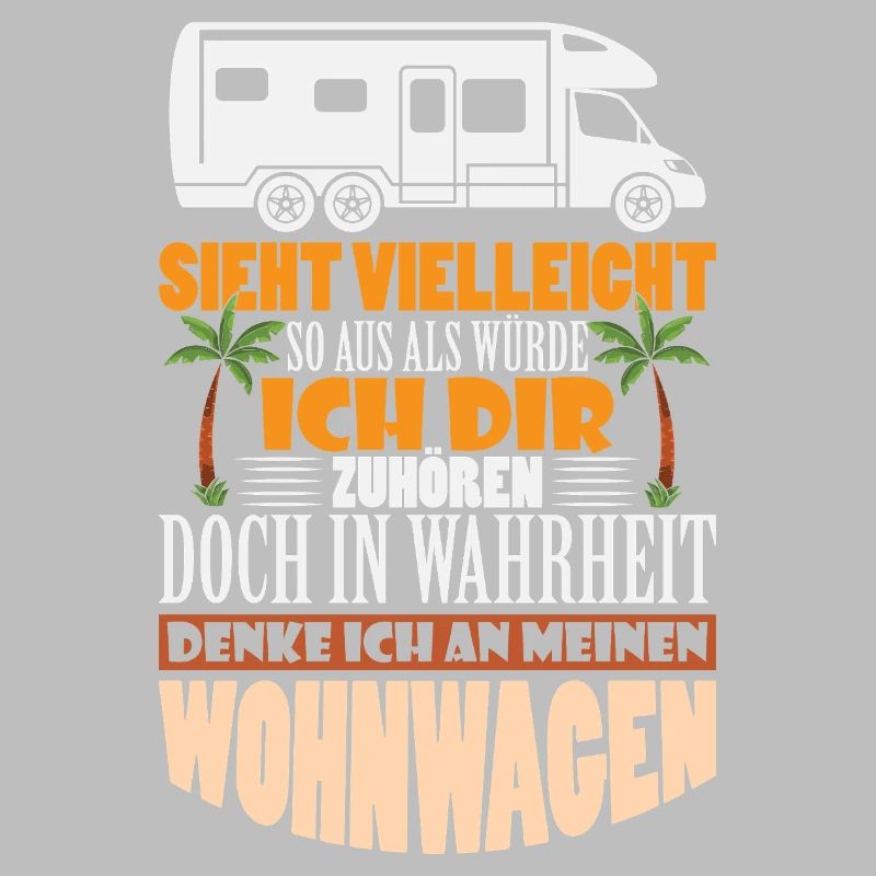 Camper Camping Wohnwagen Spruch