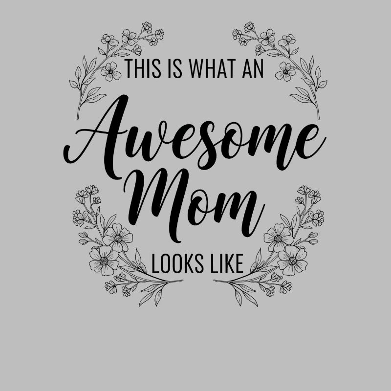 So Sieht Eine Tolle Mutter Aus Mama Geschenk
