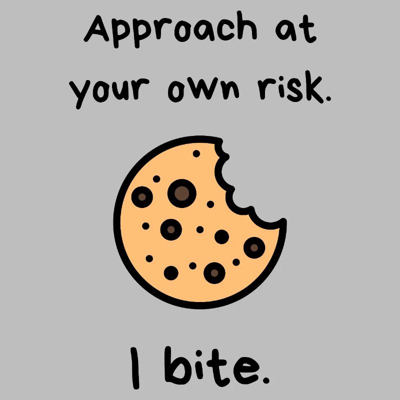 Approchez à vos risques et périls – I Cookie