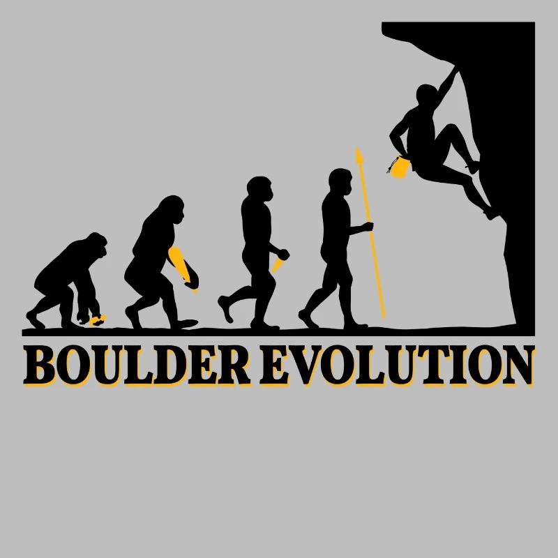 Boulder Evolution Klettern Bergsteigen Spruch
