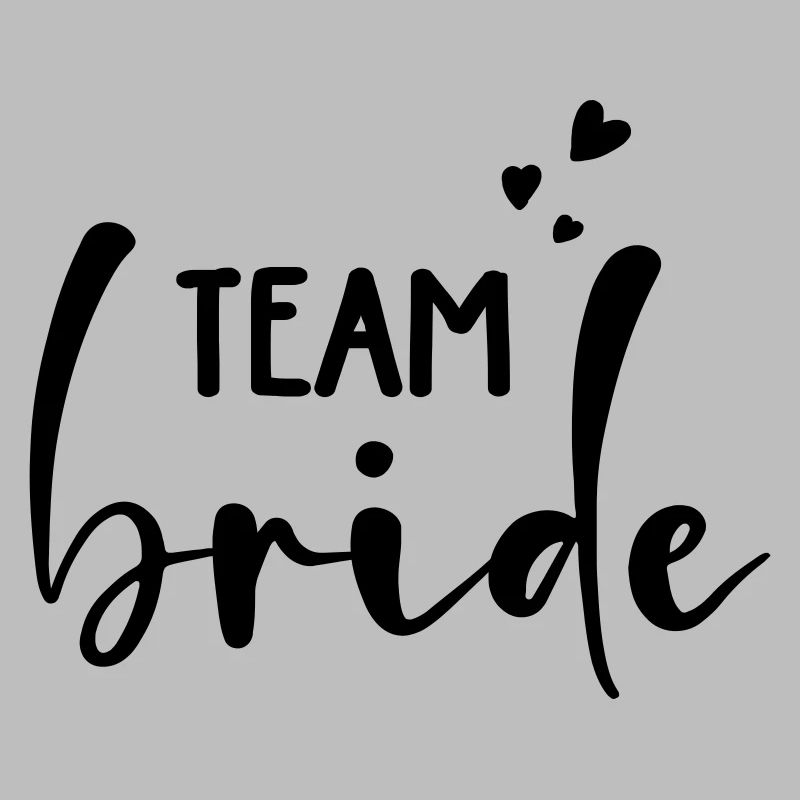 Team Bride Customizable