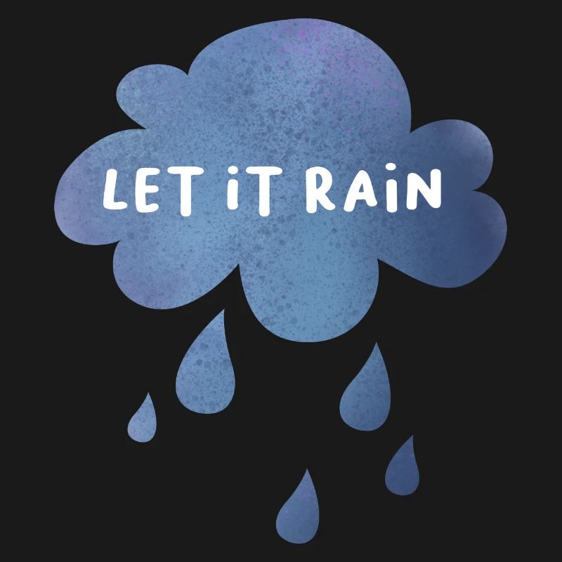 Let it rain cloud rain drop weather moody