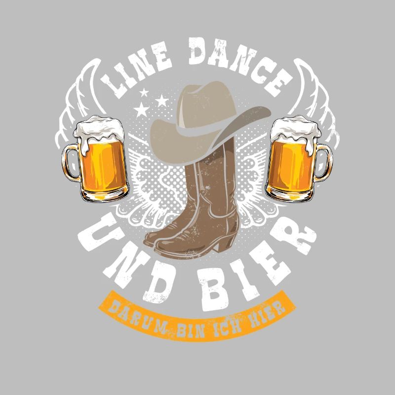 Line dancing and beer - that's why I'm here - gift