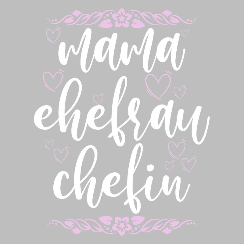 Mama Ehefrau Chefin Muttertag Mutter