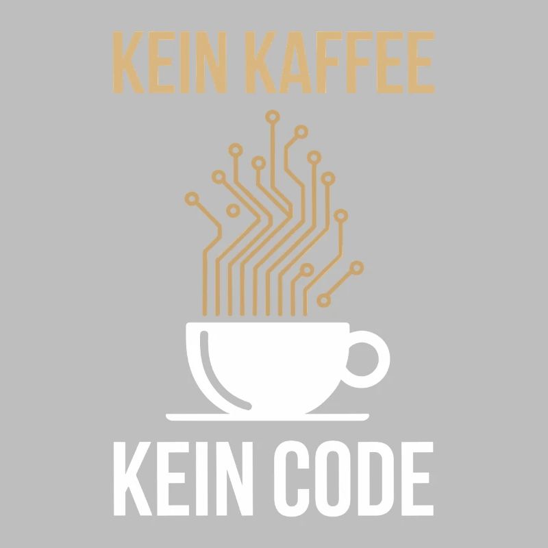 Kein Kaffee Kein Code Programmierer Informatiker